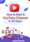 Start YouTube in 30 Days | eBook