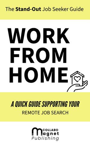 The Stand-Out Job Seeker Guide Work-From-Home